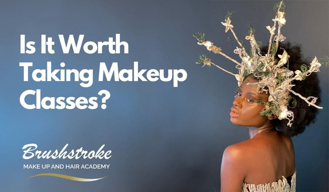 Is It Worth Taking Makeup Classes?
